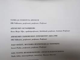 Ateneum - 3 kirjan paketti, jossa Ateneumin rakennuksen ja lisäosan esittely peruskorjauksen jälkeen, sidosryhmille teetetty erikoisjulkaisu