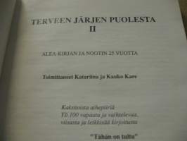 Terveen Järjen Puolesta II - Alea-Kirjan ja Nootin 25 vuotta