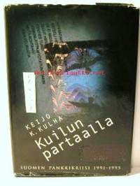 Kuilun partaalla. Suomalainen pankkikriisi 1991-1995