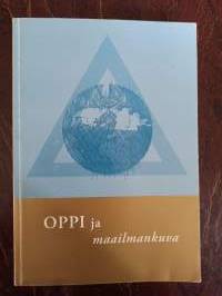 Oppi ja maailmankuva. Professori Eeva Martikaisen 60-vuotisjuhlakirja