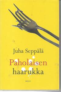 Paholaisen haarukka : romaani