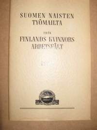 Suomen naisten työmailta - Suomen naisten kansallisliiton ja sen jäsenjärjestöjen toiminta v. 1941