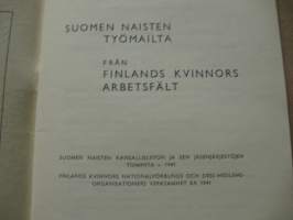 Suomen naisten työmailta - Suomen naisten kansallisliiton ja sen jäsenjärjestöjen toiminta v. 1941