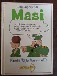 Masi kentällä ja kasarmilla