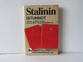 Stalinin istunnot - Suomen ja Baltian kohtalo Neuvostoliiton asiakirjoissa 1939-40