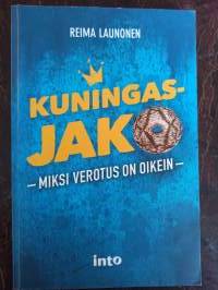Kuningasjako – Miksi verotus on oikein