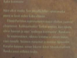 Kaikki tuo jota ikäväksi kutsut