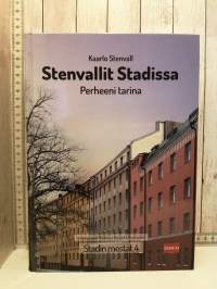 Kaarlo Stenvall-Stenvallit Stadissa, perheeni tarina
