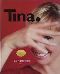 Tina. (Ruoanlaitto, kokkaus, ruoka ja kotitalous)