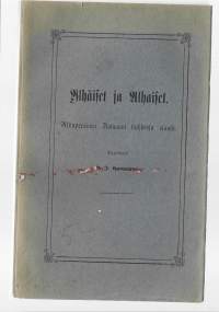 Ylhäiset ja alhaiset : alkuperäinen romaani kahdessa osassaKirjaGummerus, K. J.1864Gummerus 1970. Näköisp