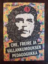 Che,Freire ja vallankumouksen pedagogiikka