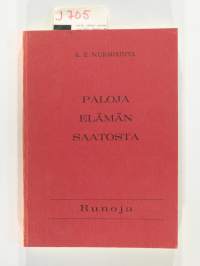 Paloja elämän saatosta
