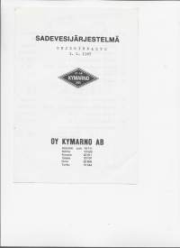 Sadevesijärjestelmä Kymarno Oy ohjehinnasto  1967