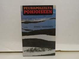 Peurapoluilta pohjoiseen