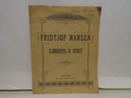 Fridtjof Nansen - Elämäkerta ja retket
