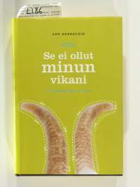 Se ei ollut minun vikani. Vastuunottamisen taito