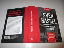 Tuomittujen legioona - juhlapainos.  Sven Hasselin sotamuistelmat