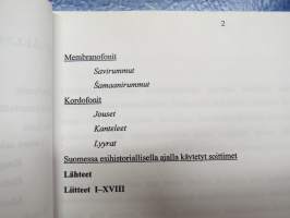 Esihistoriallisia soittimia - Musiikkiarkeologinen katsaus Suomen esihistoriallisen ajan löytöaineistoon -Helsingin yliopisto, Musiikkitieteen laitos 1994