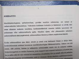 Esihistoriallisia soittimia - Musiikkiarkeologinen katsaus Suomen esihistoriallisen ajan löytöaineistoon -Helsingin yliopisto, Musiikkitieteen laitos 1994