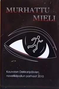 Murhattu mieli. (Dekkarit (kotim.)