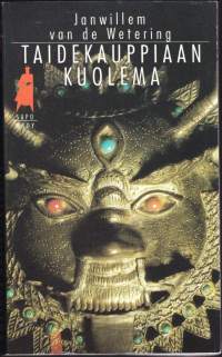 Janwillem van de Wetering - Taidekauppiaan kuolema, 1988,  SAPO 316. Perinteinen salapoliisiromaani