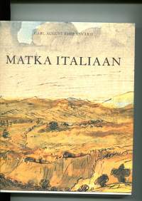 Matka Italiaan - Resa till Italien 1780, 1781, 1782