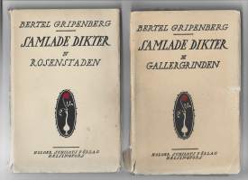 Samlade dikter (3), Gallergrinden, Samlade dikter. (4), Rosenstaden 2 KirjaaHenkilö Gripenberg, Bertel,