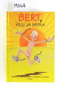 Bert, villi ja vapaa