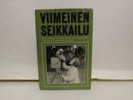 Viimeinen seikkailu. Osa ja Martin Johnsonin tutkimusmatka tuntemattomaan Borneoon