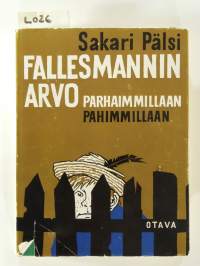 Fallesmannin Arvo parhaimmillaan - pahimmillaan