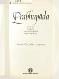 Prabhupada - Ihminen pyhimys hänen elämänsä ja opetuksensa