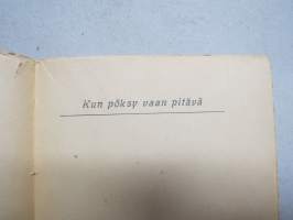 Kun pöksyt vaan pitävä - ja muit Salon puole jaarituksii
