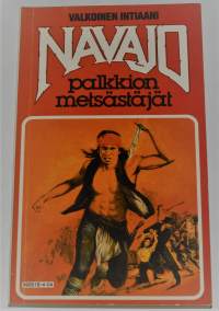 Navajo valkoinen intiaani 4  Palkkionmetsästäjät