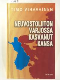 Neuvostoliiton varjossa kasvanut kansa