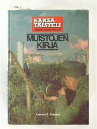 Kansa taisteli - miehet kertovat. Muistojen kirja