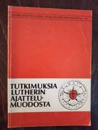 Tutkimuksia Lutherin ajattelumuodosta