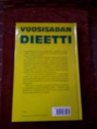 Vuosisadan dietti. Ruokavalio hyvän olon perustana. Dodis Grant &amp;Jean Joice. Painettu suomeksi 1996.  Suomentanut Anna-Liisa Kuusela.