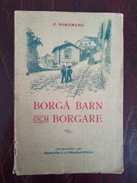 Borgå barn och borgare. Hågkomster och hörsägner