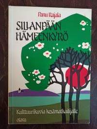 Sillanpään Hämeenkyrö. Kulttuurikuvia kesämatkailijalle