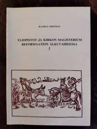 Yliopistot ja kirkon magisterium reformaation alkuvaiheessa 2