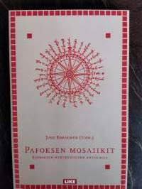 Pafoksen mosaiikit. Kyproksen nykyrunouden antologia