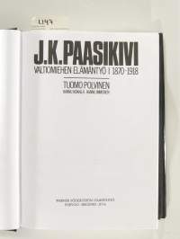 J.K.Paasikivi – Valtiomiehen elämäntyö I 1870-1918
