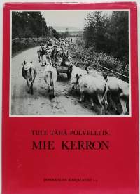 Tule tähän polvellein, Mie kerron.  (Perinnehistoria, Karjala)