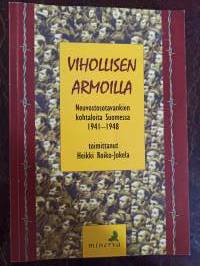 Vihollisen armoilla. Neuvostosotavankien kohtaloita Suomessa 1941-1948