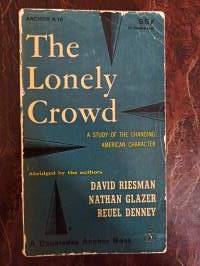 The Lonely Crowd. A Study of the Changing American Character