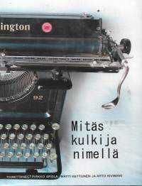 Mitäs kulkija nimellä - Samuli Paronen 100 vuotta