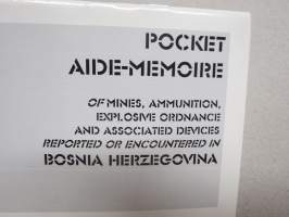 Pocket Aide-Memorie of mines, ammunition, explosive ordnance and associated device reported or encountered in Bosnia Herzegovina -havainnollinen opas, miinoitteet