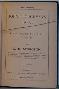 John Ploughman`s Talk. (Keräilyharvinaisuus, uskonto, kristinusko)