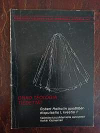 Onko teologia tiedettä? Robert Holkotin quodlibet-disputaatio I, kvestio 1