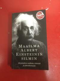 Maailma Albert Einsteinin silmin
